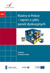 Klastry w Polsce - raport z cyklu paneli dyskusyjnych