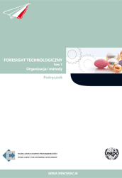 Foresight technologiczny - tom I - Organizacja i metody