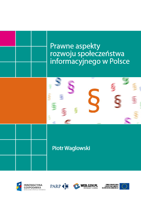 Prawne aspekty rozwoju społeczeństwa informacyjnego w Polsce