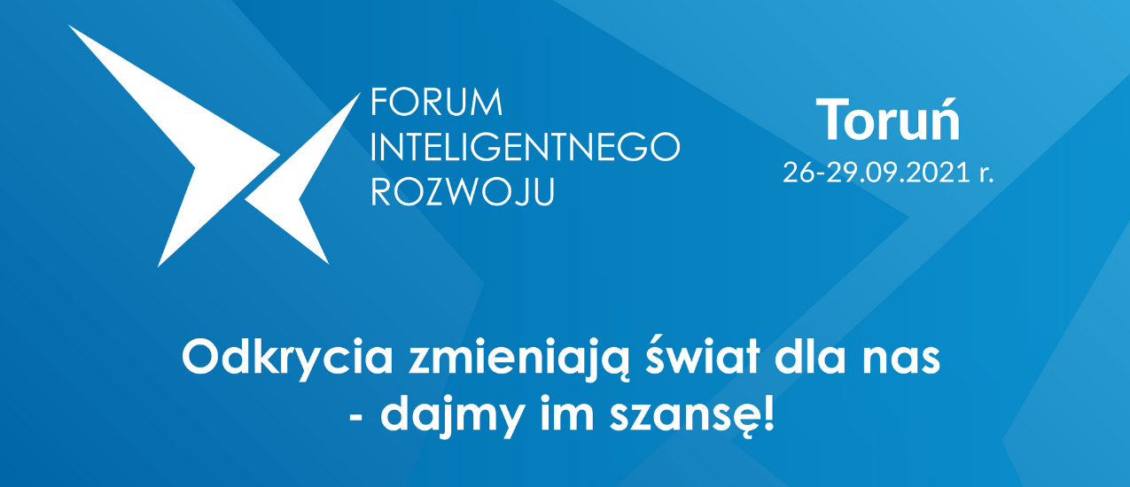 Grafika przedstawiająca logo Forum Inteligentnego Rozwoju oraz datę wydarzenia. Hasło: Odkrycia zmieniają świat dla nas - dajmy im szansę!