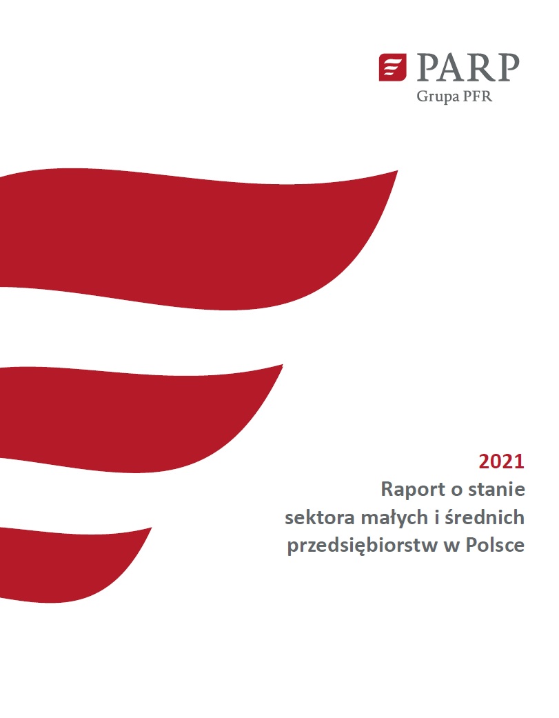 Raport o stanie sektora małych i średnich przedsiębiorstw w Polsce 2021