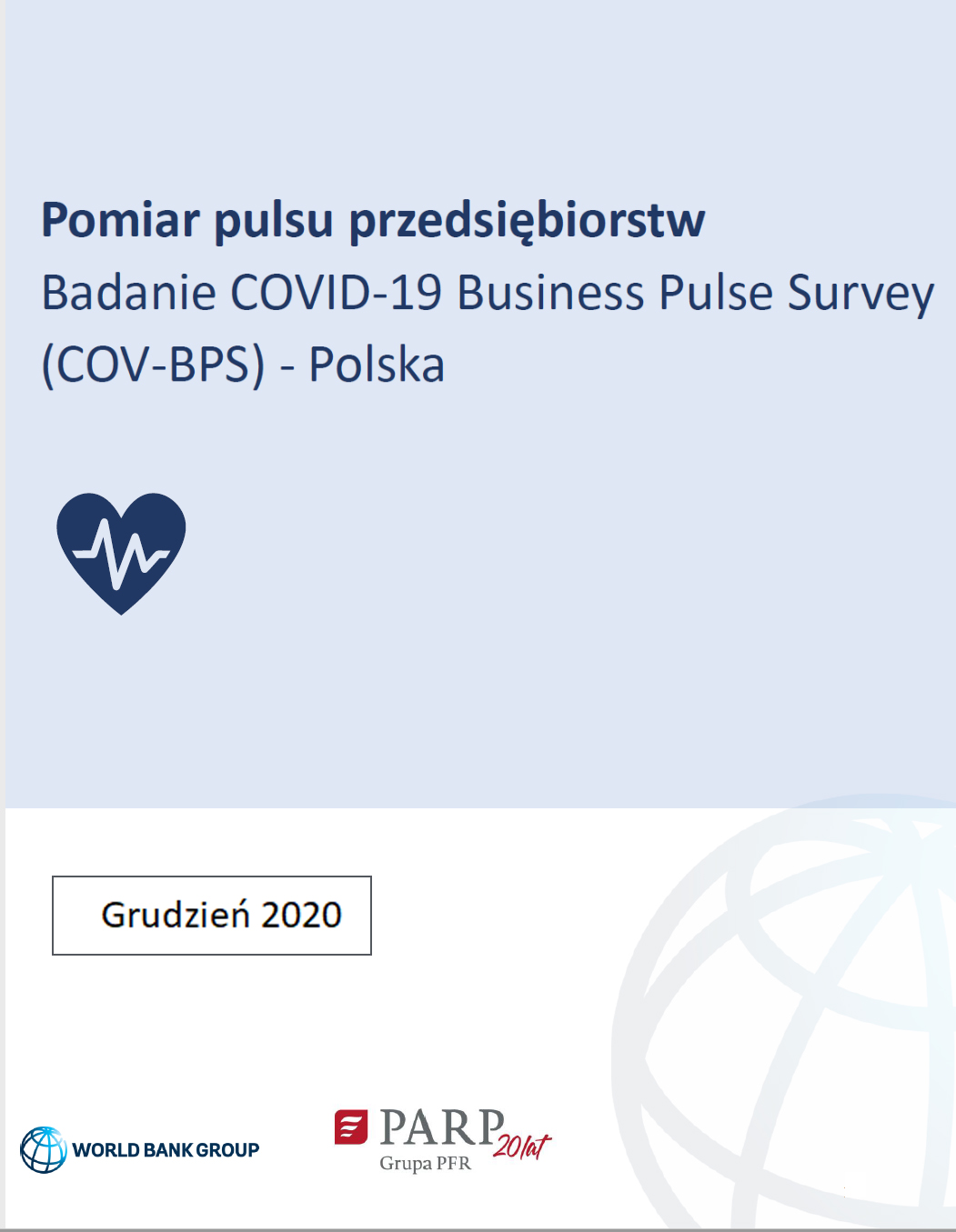 Pomiar pulsu przedsiębiorstw – druga edycja. Badanie COVID-19 Business Pulse Survey (COV-BPS) - Polska