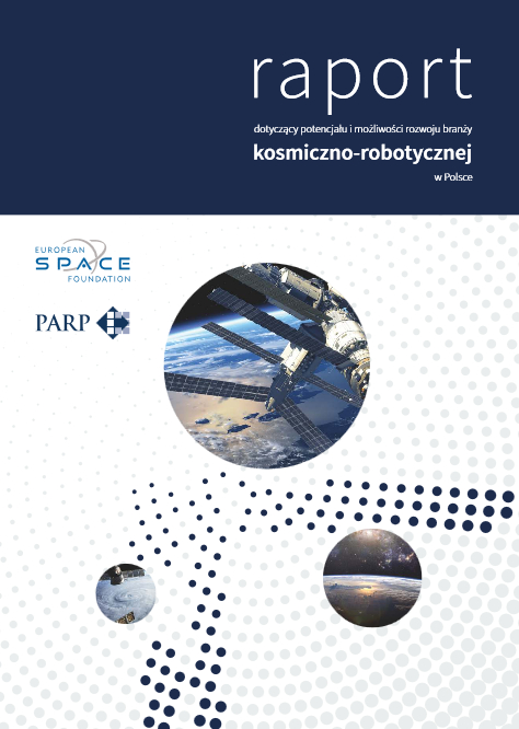 Potencjał i możliwości rozwoju branży kosmiczno-robotycznej w Polsce