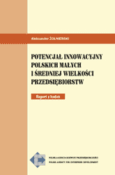 Potencjał innowacyjny polskich małych i średniej wielkości przedsiębiorstw