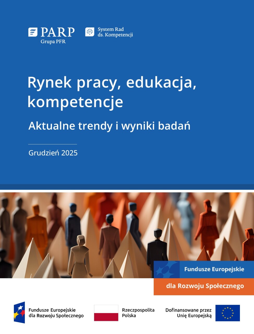 Rynek pracy, edukacja, kompetencje. Aktualne trendy i wyniki badań (grudzień 2025)